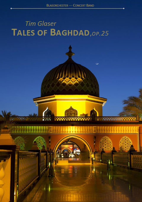 Blasorchester Tales of Baghdad